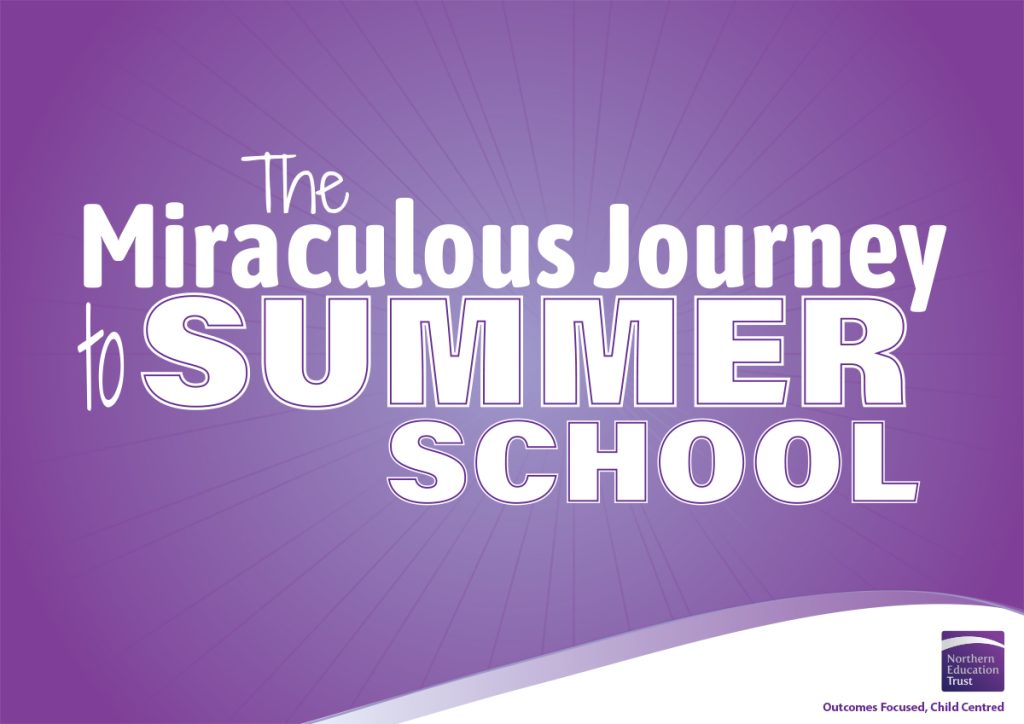 Northern Education Trust Summer School: ‘The Miraculous Journey’